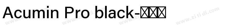 Acumin Pro black字体转换